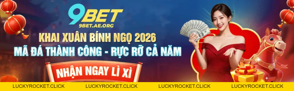 9BET ⭐️ Link Truy Cập Trang Chủ 9BET.COM Cổng Game Uy Tín Nhất