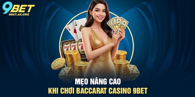 Casino 9BET – Trải nghiệm giải trí trực tuyến đỉnh cao và hấp dẫn