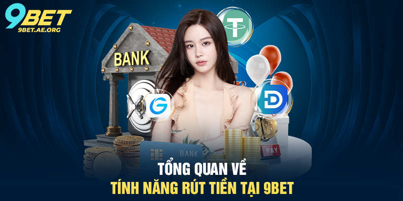 Rút tiền 9BET quy trình rõ ràng, minh bạch và dễ thực hiện cho người dùng Rút tiền 9BET quy trình rõ ràng, minh bạch và dễ thực hiện cho người dùng