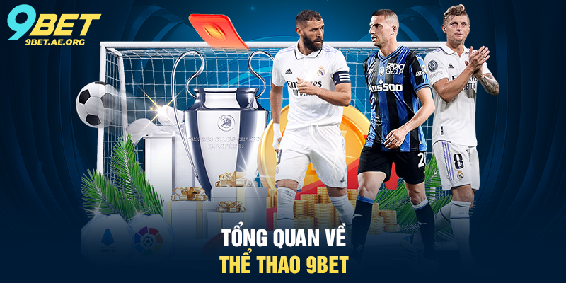 Thể thao 9BET – Trải nghiệm cá cược thể thao trực tuyến đỉnh cao